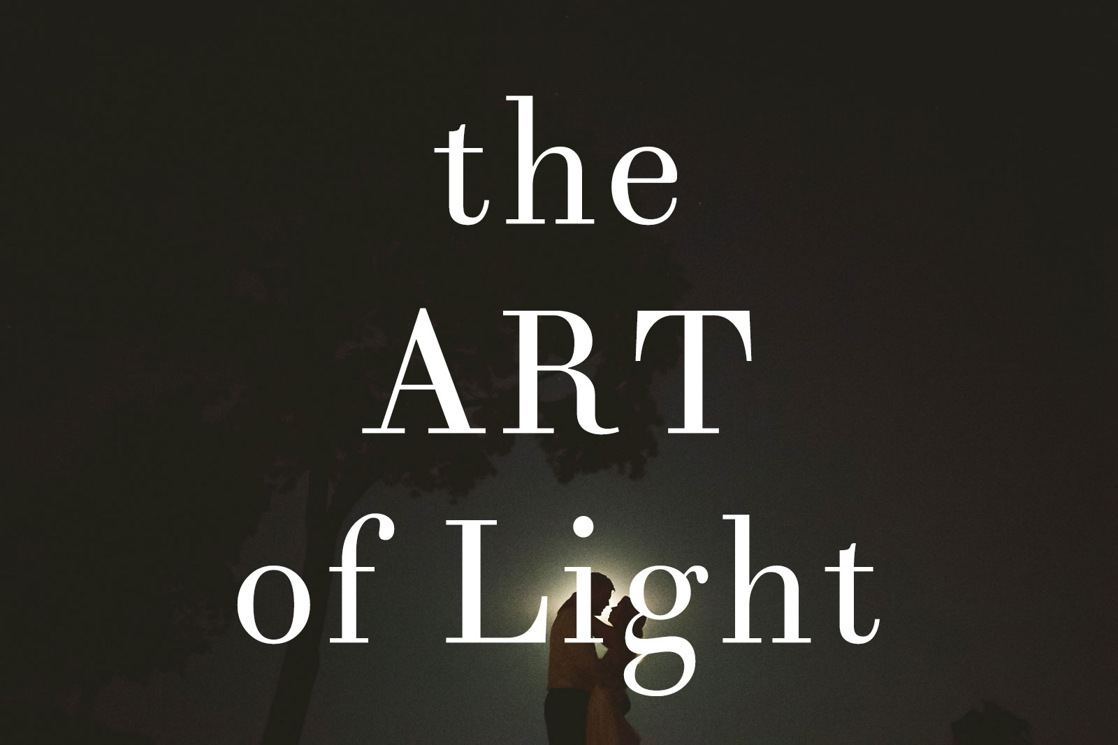 The Art of Light – Why it Matters To Your Wedding